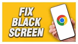 How To Fix Google Chrome Black Screen Problem | Final Solution