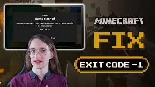 Как исправить ошибку &laquo;код выхода -1&raquo; в Minecraft | Пошаговое руководство по устранению неполадок