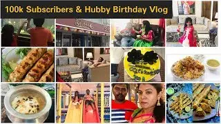DIML/Hari Birthday Celebration & 100K Subscribers Celebration Vlog/Amulya Kitchen