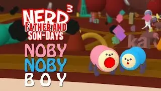 Nerd&sup3;'s Father and Son-Days - Noby Noby Boy