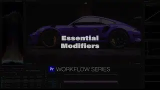 4 - Essential Modifiers