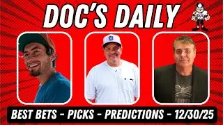 Doc's Daily Show - College Basketball Bets - NHL Picks and NBA Predictions - Tuesday 12/30