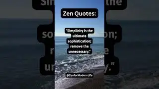 Simplicity is the ultimate sophistication, remove the unnecessary. #shorts #zen #meditation #zen