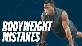 4 Bodyweight Workout Mistakes You MUST Avoid!! | Eb & Swole | Men's Health Muscle