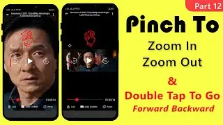 Pinch to Zoom in out and Double tap to go forward backward Video Player App Part 12