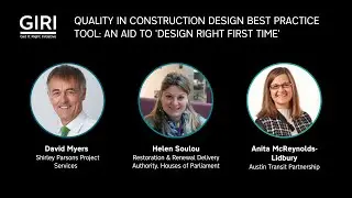 GIRI forum: Quality in Construction Design Best Practice Tool; an aid to design right, first time.