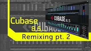 Remixing in Cubase pt 2. Developing the Musical Idea with Chord Pads