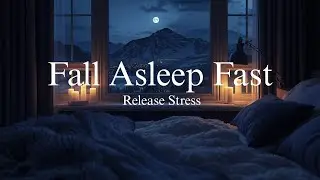 Deep Sleep Healing Music (22 min) • Release Stress & Fall Asleep Fast