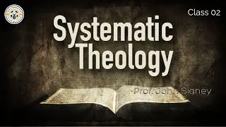 Systematic Theology | Class no 2 | 18.09.25 | Fishers & Hunters Bible College