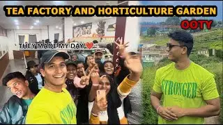 Tea factory / Siri horticulture garden🌲 OOTY (Telugu)