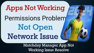 How To Fix Matchday Manager App not working | Not Open | Space Issue | Network & Permissions Issue