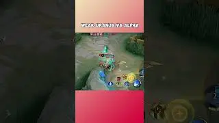 Weak uranus vs alpha #mlbb #mobilelegends #short #mlbbshorts #mlbbtiktok #mlbbviral #mlbbesports