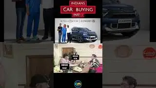 Indian Dad Buying A Car - Part 1