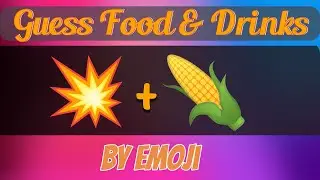 Can You Guess Food & Drinks by EMOJI? | 25 Emojis