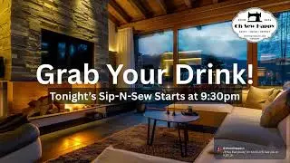 Late Night Sip-N-Sew Lounge