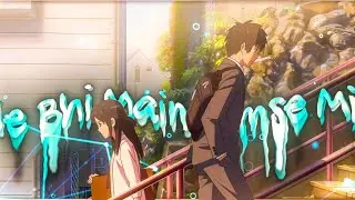 Your Name - Pehle Bhi Main [ Hindi Amv/Edit ]