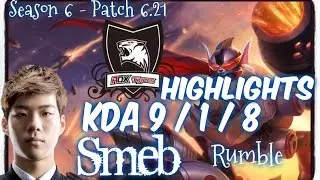 ROX Smeb RUMBLE Top HIGHLIGHTS - Patch 6.21 KR Ranked