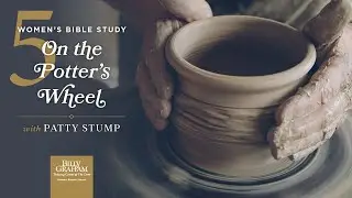 Session 5 - 2025 Women’s Bible Study with Patty Stump