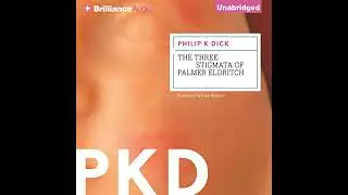 Three Stigmata of Palmer Eldritch by Philip K. Dick | Full Audiobook