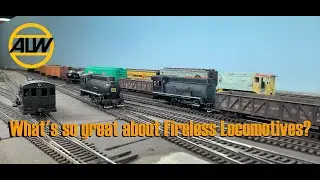 ALW- What's so great about Fireless Locomotives?