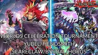Yu-Gi-Oh! Worlds Celebration Tournament Round 2: Yubel/Fiendsmith vs Scareclaw/Bystial/Horus