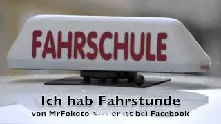 Ich hab Fahrstunde (Der Fahrschüler-Song)