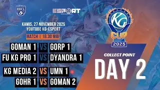 KG Cup 2025 - UMN 1 vs KG MEDIA 2 | Collect Point Stage | Mobile Legends | Week 1 Day 2
