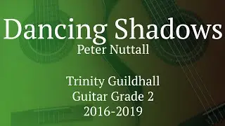 Dancing Shadows Grade 2 Classical Guitar Trinity Guildhall