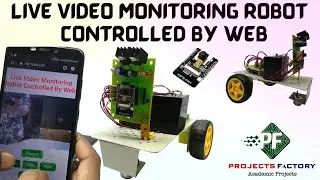 Live Video Monitoring Robot Controlled By Web
