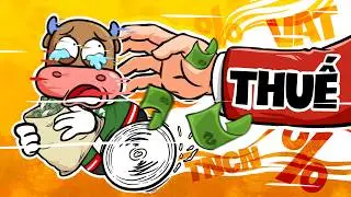 THUẾ L&Agrave; G&Igrave; M&Agrave; CH&Uacute;NG TA PHẢI Đ&Oacute;NG THUẾ? | C&Acirc;U CHUYỆN KIẾN THỨC