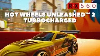 HOT WHEELS UNLEASHED&trade; 2 - Turbocharged on RX 560 / i5 3570K | Gameplay Performance Test