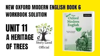 A Heritage of trees exercise new Oxford modern English book 6 teacher guide workbook question answer