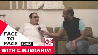 FACE TO FACE | C.M IBRAHIM MLC BENGALURU | S2:E2
