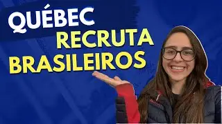 QUÉBEC recruta brasileiros para trabalhar no CANADÁ - Conheçam o programa Québec en tête!