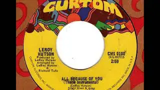 LEROY HUTSON  All because of you (Theme Instrumental)