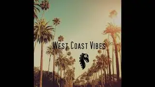 West Coast Vibes Instrumental | Tyga or Bryce Vine Type Beat | 2020 Beat