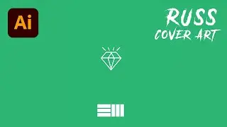 How To Make Your own RUSS Single Cover Artwork (Adobe Illustrator CC)