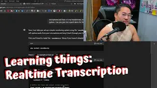 Learning How to Do Realtime Transcription with ChatGPT