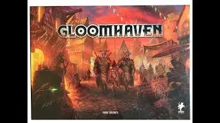 GLOOMHAVEN : un déballage monstre chronométré
