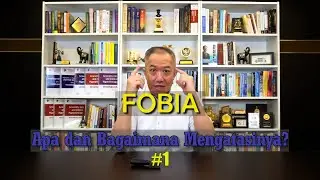Fobia: Apa dan Bagaimana Mengatasinya? #1