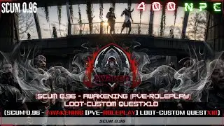 〔SCUM 0.96 - AWAKENING [PVE-ROLEPLAY] LOOT-CUSTOM QUESTX10〕แนะนำการเข้าทำเควชเบื้องต้นและการหา FP