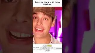 Potency Hack with LEVO devices