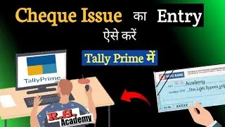 Tally Prime Cheque Payment| Cheque entry in tally prime| accounting with cheques