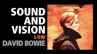 Sound And Vision / David Bowie - Low
