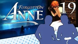 Forgotton Anne - PART 19 - The Anne & The Furious - Let's Game It Out