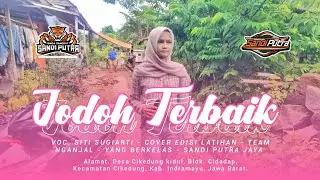 JODOH TERBAIK - VOC. SITI SUGIARTI  | SANDI PUTRA JAYA | EDISI LATIHAN