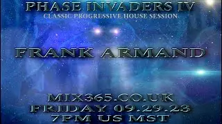 PHASE INVADERS IV - Frank Armand - CLASSIC PROGRESSIVE HOUSE MIX