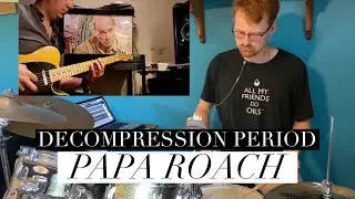 Decompression Period - Papa Roach (Drum and Guitar Cover with Brian Wondra)