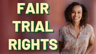 Why Is the Sixth Amendment Essential for a Fair Trial?