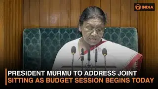President Murmu to Address Joint Sitting as Budget Session Begins Today | DD Newshour